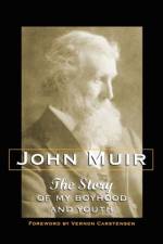Story of My Boyhood and Youth af John Muir