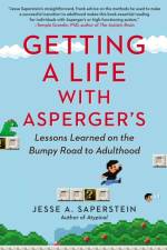 Getting a Life with Asperger'S af Jesse A. (Jesse A. Saperstein) Saperstein