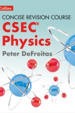 Physics - a Concise Revision Course for CSEC® af Peter DeFreitas