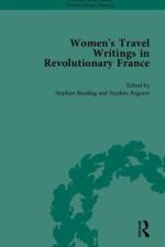 Women's Travel Writings in Revolutionary France, Part II af Stephen Bending