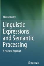 Linguistic Expressions and Semantic Processing