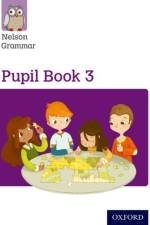 Nelson Grammar: Pupil Book 3 (Year 3/P4) Pack of 15 af Wendy Wren