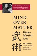 Mind Over Matter af Shi Ming