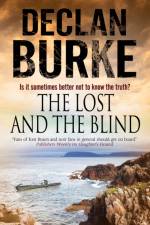 The Lost and the Blind af Declan Burke