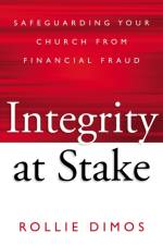 Integrity at Stake af Rollie Neal Dimos