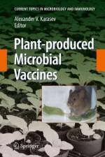 Plant-produced Microbial Vaccines