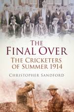 The Final Over af Christopher Sandford