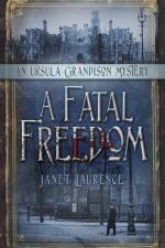 A Fatal Freedom af Janet Laurence
