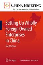 Setting Up Wholly Foreign Owned Enterprises in China