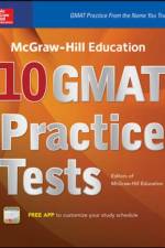 McGraw-Hill Education 10 GMAT Practice Tests af Editors of McGraw Hill