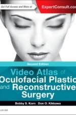 Video Atlas of Oculofacial Plastic and Reconstructive Surgery af Bobby S Korn