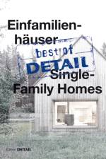 best of Detail: Einfamilienhauser/Single-Family Homes