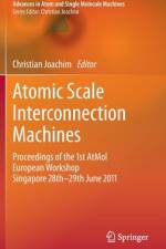 Atomic Scale Interconnection Machines