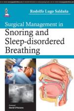 Surgical Management in Snoring and Sleep-disordered Breathing af Rodolfo Lugo Saldana