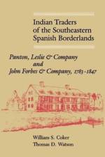 Indian Traders On The Southeast Border af William S Coker