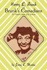 Henry L Brunk & Brunks Comedian af Martin