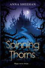 Spinning Thorns af Anna Sheehan