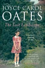 The Lost Landscape af Joyce Carol Oates