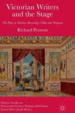 Victorian Writers and the Stage af R. Pearson