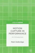 Motion Capture in Performance af M. Delbridge