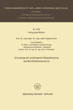 Grundzuge Der Lymphogenen Metastasierung Des Mundhoehlenkarzinoms af Heribert Koch