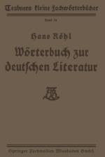 Woerterbuch Zur Deutschen Literatur af Hans Roehl