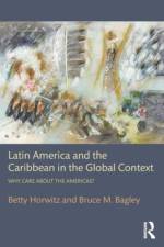 Latin America and the Caribbean in the Global Context af Betty Horwitz