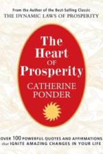 The Heart of Prosperity af Catherine (Catherine Ponder) Ponder