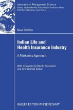 Indian Life and Health Insurance Industry af Novi Dewan