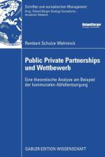 Public Private Partnerships Und Wettbewerb af Rembert Schulze Wehninck