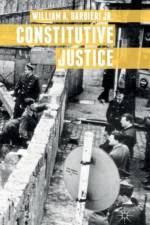 Constitutive Justice af William A. Barbieri