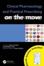 Clinical Pharmacology and Practical Prescribing on the Move af James Turnbull