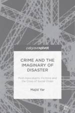 Crime and the Imaginary of Disaster