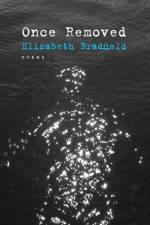 Once Removed af Elizabeth Bradfield