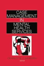 Case Management in Mental Health Services af Charlotte Sanborn