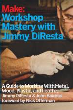 Workshop Mastery with Jimmy DiResta af Jimmy Diresta