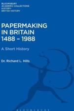Papermaking in Britain 1488-1988 af Richard Leslie Hills