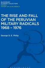 The Rise and Fall of the Peruvian Military Radicals 1968-1976 af George D.E. (London School of Economics Philip