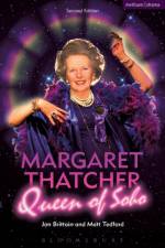 Margaret Thatcher Queen of Soho af Jon Brittain