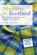 Muslims in Scotland af Stefano Bonino