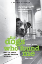 The Dogs Who Found Me af Ken Foster