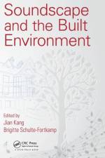 Soundscape and the Built Environment