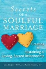 Secrets of a Soulful Marriage af Ruth (Ruth Sharon) Sharon