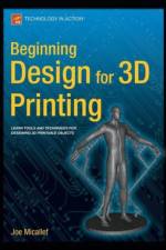 Beginning Design for 3D Printing af Joe Micallef