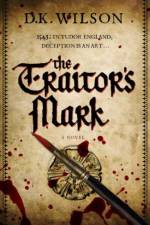 Traitor's Mark af Derek K Wilson