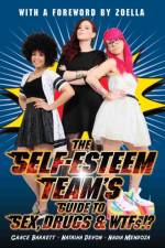 The Self-Esteem Team's Guide to Sex, Drugs and WTFs!? af Grace Barrett