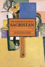 Marxism Of Manuel Sacristan, The: From Communism To The New Social Movements af Manuel Sacristan