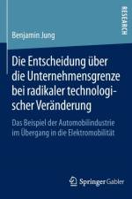 Die Entscheidung uber die Unternehmensgrenze bei radikaler technologischer Veranderung af Benjamin Jung