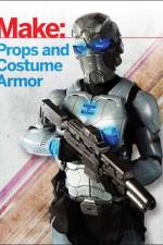 Make: Props and Costume Armor af Shawn Thorsson