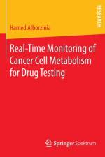 Real-Time Monitoring of Cancer Cell Metabolism for Drug Testing af Hamed Alborzinia